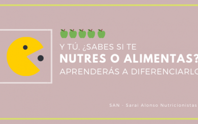 ¿Te nutres cuando te alimentas?