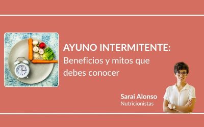 Ayuno intermitente: Beneficios y mitos que debes conocer
